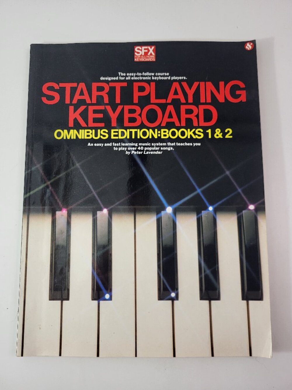 Start Playing Keyboard Omnibus Edition: Books 1 & 2 by Peter Lavender (1988)